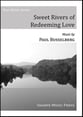 Sweet Rivers of Redeeming Love SATB choral sheet music cover